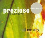 Prezioso feat. Marvin Tell Me Why album cover