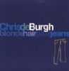 Chris De Burgh Blonde Hair, Blue Jeans album cover