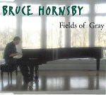 Bruce Hornsby Fields Of Gray album cover