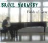 Bruce Hornsby Fields Of Gray album cover