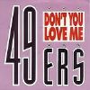 49ers Don't You Love Me album cover