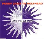 Paddy Goes To Holyhead Come Day, Go Day album cover