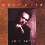 Marc Cohn Ghost Train album cover