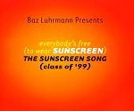 Baz Luhrmann Everybody's Free (To Wear Sunscreen) album cover