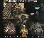Music Instructor Electric City album cover