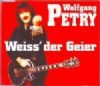 Wolfgang Petry Weiß der Geier album cover