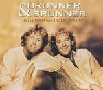 Brunner & Brunner Irgendwo und irgendwann album cover