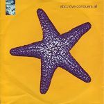 ABC Love Conquers All album cover