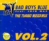 Bad Boys Blue feat. Jojo Max The Turbo Megamix Vol. 2 album cover