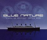 Blue Nature A Life So Changed album cover