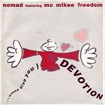Nomad feat. MC Mikee Freedom (I Wanna Give You) Devotion album cover