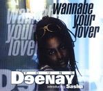 Young Deenay intr. Sasha Wannabe Your Lover album cover