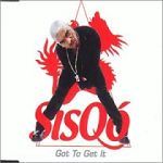 Sisqó Got To Get It album cover