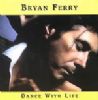 Bryan Ferry Dance With Life (The Brilliant Light) album cover