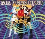 Mr President 4 On The Floor album cover
