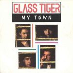 Glass Tiger My Town album cover