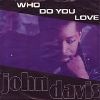 John Davis Who Do You Love album cover