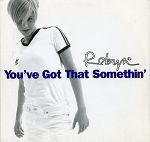 Robyn You've Got That Somethin' album cover