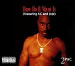 2 Pac feat. KC and JoJo How Do U Want It album cover