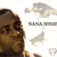 Nana I Wanna Fly (Like An Eagle) album cover