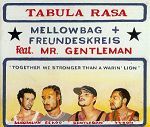 Mellowbag & Freundeskreis feat. Mr. Gentleman Tabula Rasa album cover