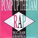 MC Sar & The Real Mccoy Pump Up The Jam Rap album cover