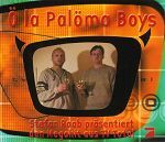 Ö la Palöma Boys Ö la palöma album cover