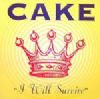 Cake I Will Survive album cover