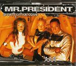 Mr President Give A Little Love album cover