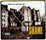 Black Attack It's A Shame album cover