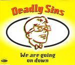 Deadly Sins We Are Going On Down album cover