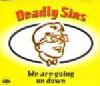Deadly Sins We Are Going On Down album cover