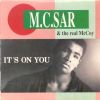 MC Sar & The Real Mccoy - It's On You