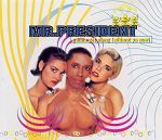 Mr President Gonna Get Along (Without Ya Now) album cover