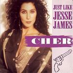 Cher Just Like Jesse James album cover