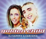 DJ Sammy feat. Carisma Golden Child album cover