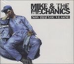 Mike & The Mechanics Now That You've Gone album cover