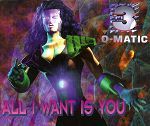 3-O-Matic All I Want Is You album cover