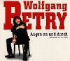 Wolfgang Petry Augen zu und durch album cover