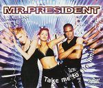 Mr President Take Me To The Limit album cover