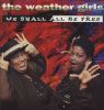 Weather Girls We Shall All Be Free album cover