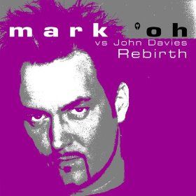 Mark 'Oh vs. John Davies Rebirth album cover