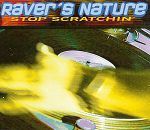 Raver's Nature Stop Scratchin' album cover