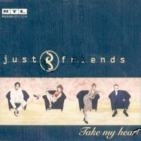 Just Friends Take My Heart album cover