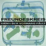 Freundeskreis feat. Wasi, Cassandra Steen & Sékou Wenn der Vorhang fällt album cover