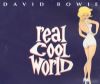 David Bowie - Real Cool World