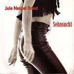 Jule Neigel Band Sehnsucht album cover