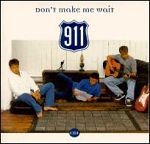 911 Don't Make Me Wait album cover