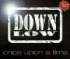 Down Low - Once Upon A Time