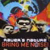 Raver's Nature Bring Me Noise! album cover